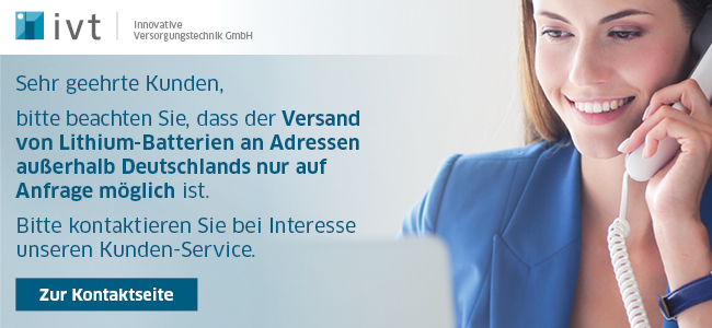 Der Versand von Lithium-Batterien an Adressen außerhalb Deutschlands ist nur auf Anfrage möglich.