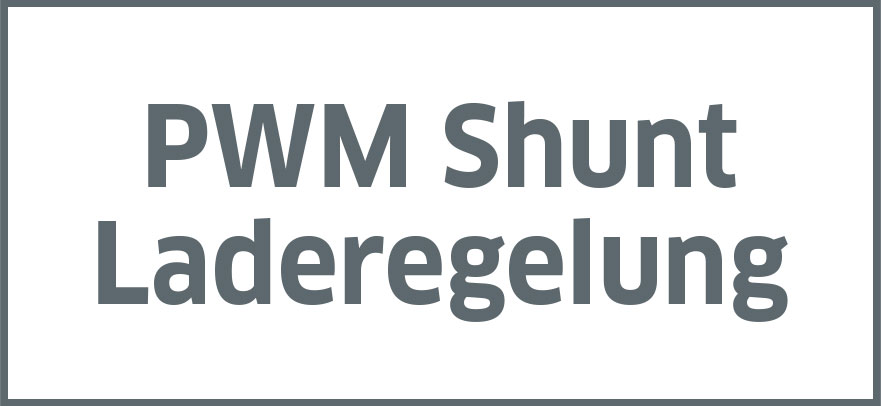 PWM Shunt Laderegelung