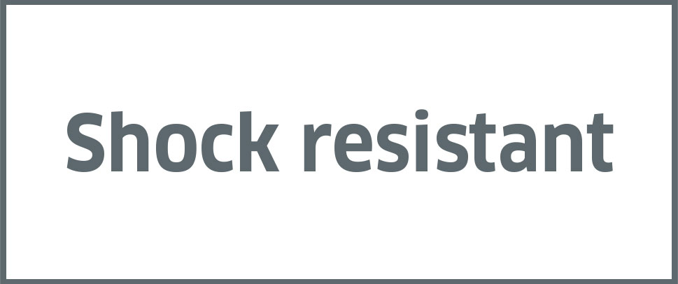 Shock resistant